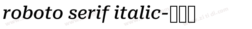 roboto serif italic字体转换